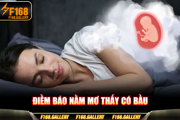 Điềm báo nằm mơ thấy có bầu
