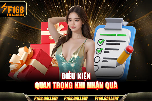 Điều kiện quan trọng khi nhận quà