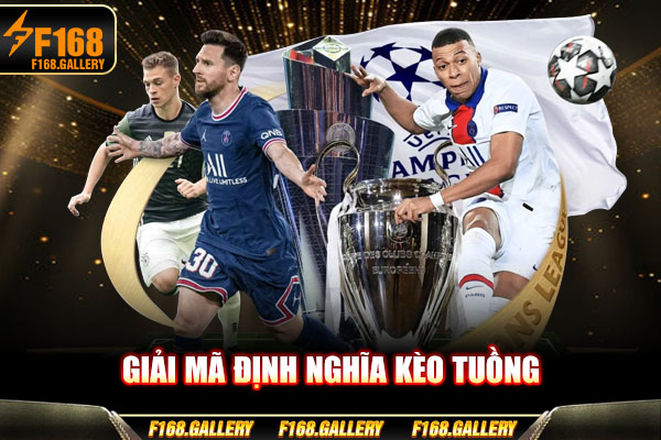 Giải mã định nghĩa kèo tuồng Giải mã định nghĩa kèo tuồng