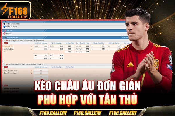 Kèo châu Âu đơn giản phù hợp với tân thủ