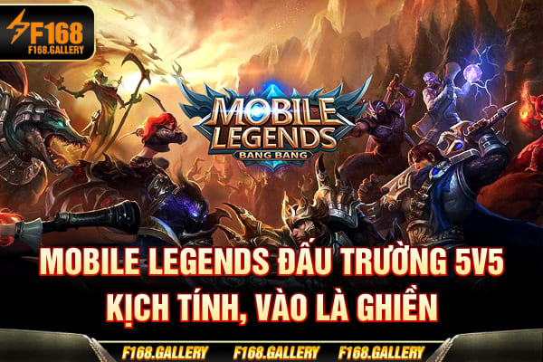 Mobile Legends - Đấu Trường 5v5 Kịch Tính, Vào Là Ghiền