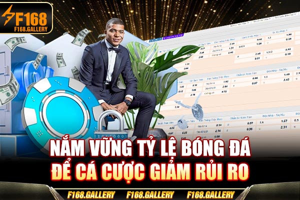 Nắm vững tỷ lệ bóng đá để cá cược giảm rủi ro