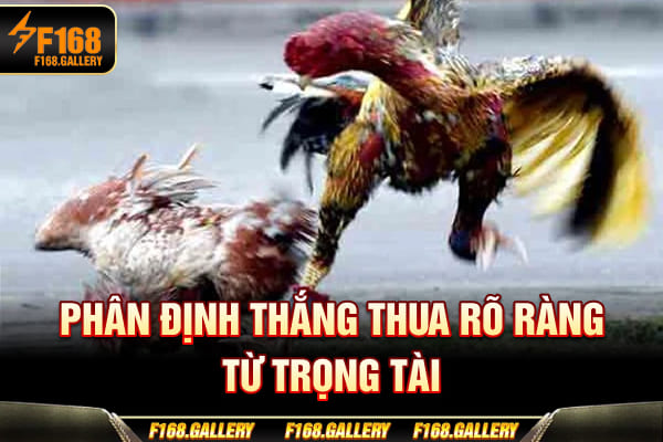 Phân định thắng thua rõ ràng từ trọng tài