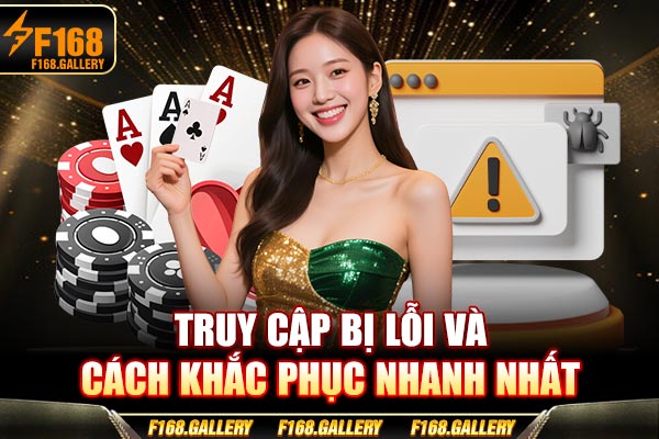 Truy cập bị lỗi và cách khắc phục nhanh nhất