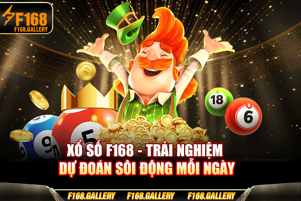 Xổ Số F168 - Trải Nghiệm Dự Đoán Sôi Động Mỗi Ngày